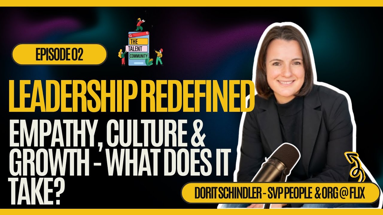 Leadership Redefined: Empathy, Culture & Growth with Dorit Schindler